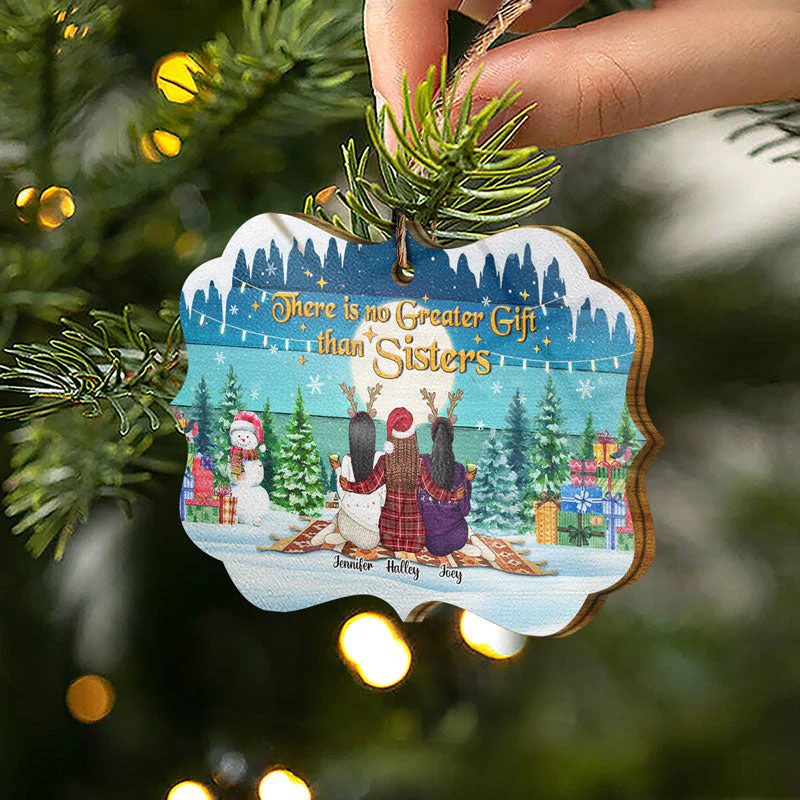 Sisters Christmas There Is No Greater Gift Than Sisters - Personalized Wooden Ornament - Image 2