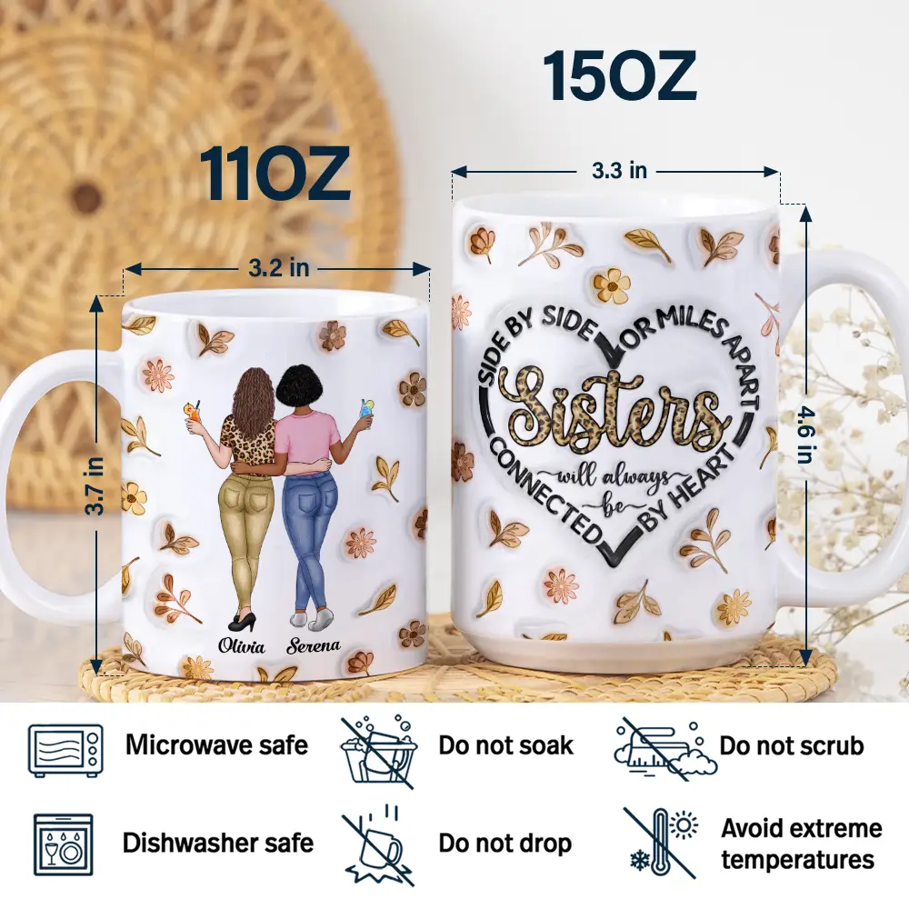 Sisters Will Always Be Connected By Heart - 3D Inflated Effect Printed Mug, Personalized White Edge-to-Edge Mug - Image 5
