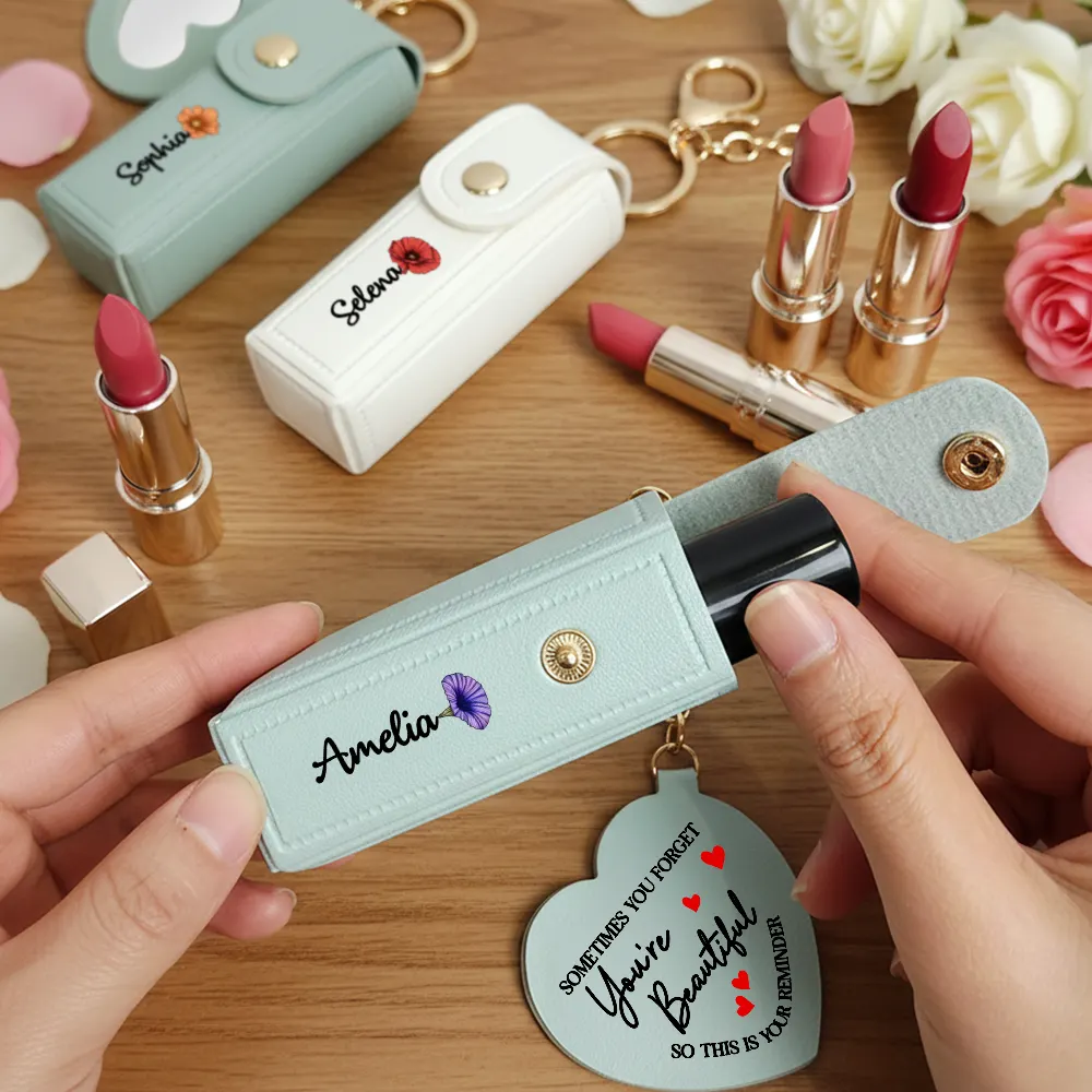Sometime You Forget You're Beautiful - Personalized Leather Lipstick Case Keychain With Mirror - Image 2