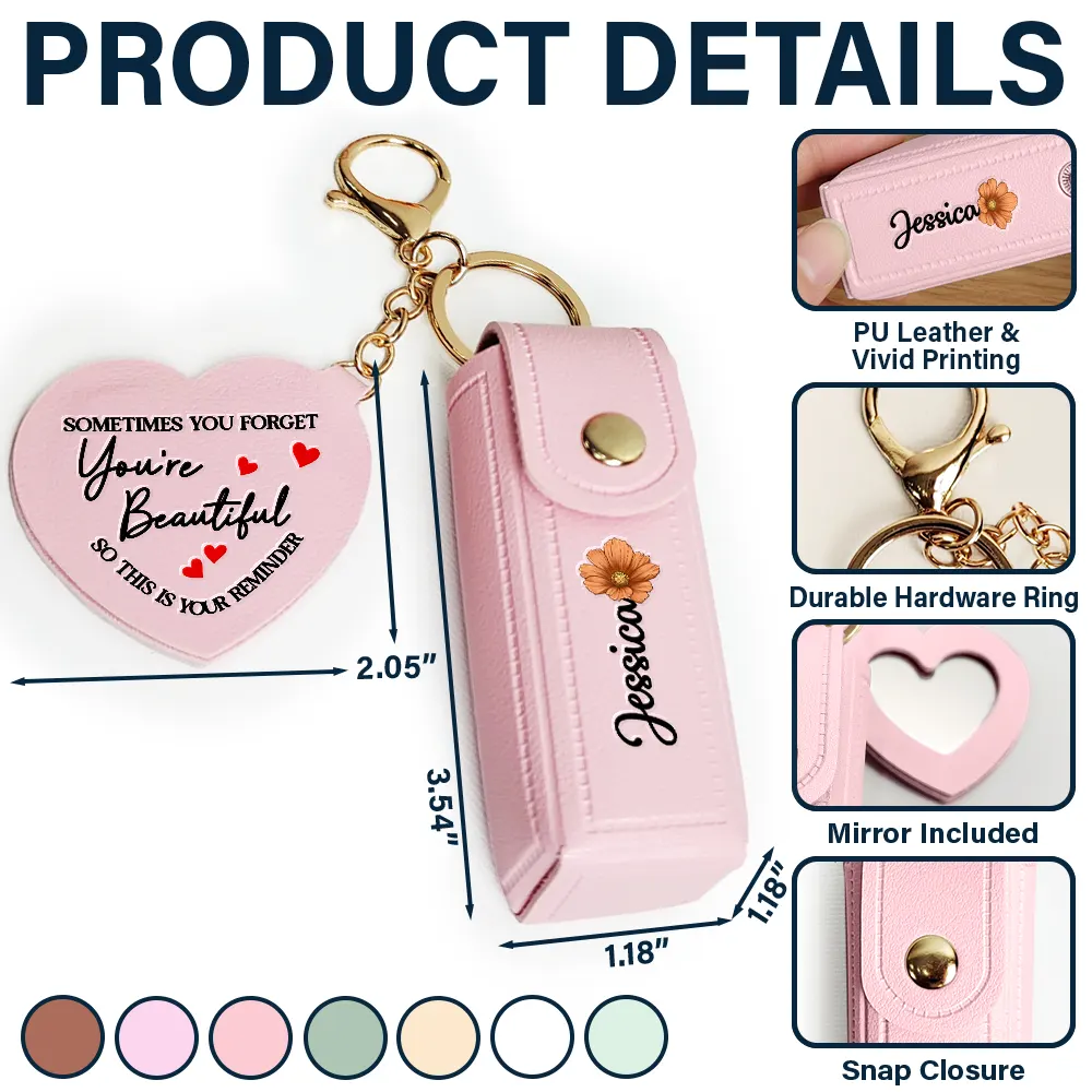 Sometime You Forget You're Beautiful - Personalized Leather Lipstick Case Keychain With Mirror - Image 4