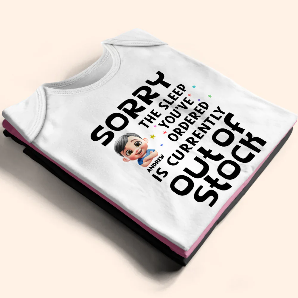 Sorry The Sleep You've Ordered Is Currently Out Of Stock - Personalized Baby Onesie - Image 3