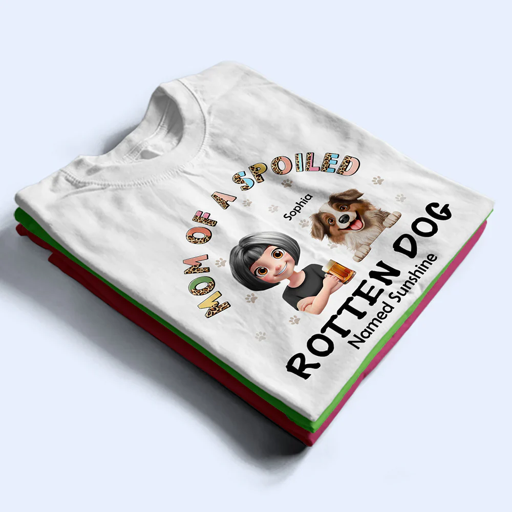 Spoiled Rotten Dog Named - Personalized T Shirt - Image 2
