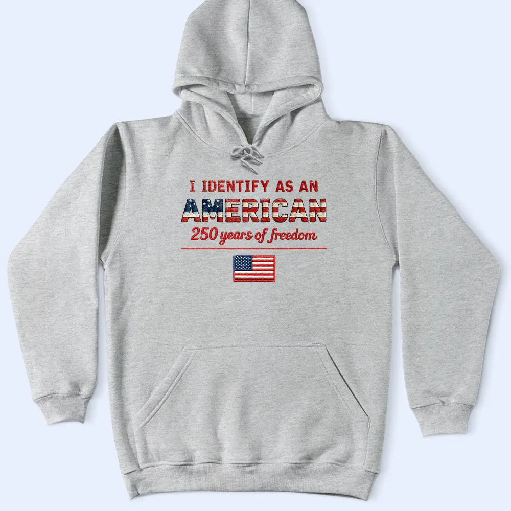 Stars And Stripes I Identify As An American - T Shirt - Image 5