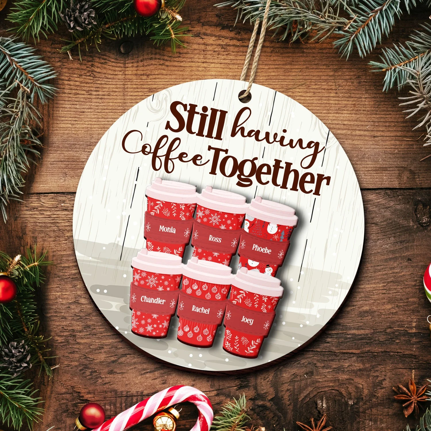 Still Having Coffee Together - Christmas Gift For Besties - Personalized 2-Layered Wooden Ornament - Image 5