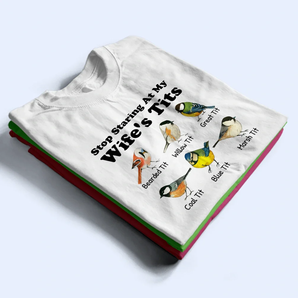 Stop Staring At My Wife - Personalized T Shirt - Image 2