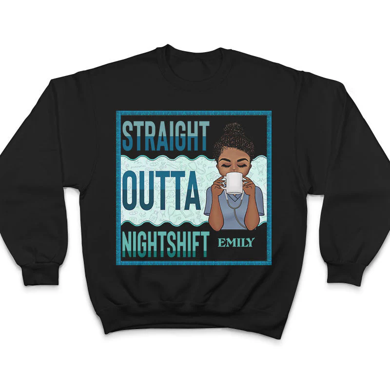 Straight Outta Nightshift - Gift For Nurse - Personalized Custom T Shirt - Image 5