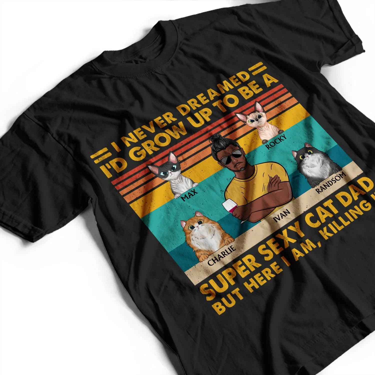 Super Sexy Cat Dad - Funny, Birthday Gift For Father, Husband, Cat Lovers - Personalized Custom T Shirt - Image 3