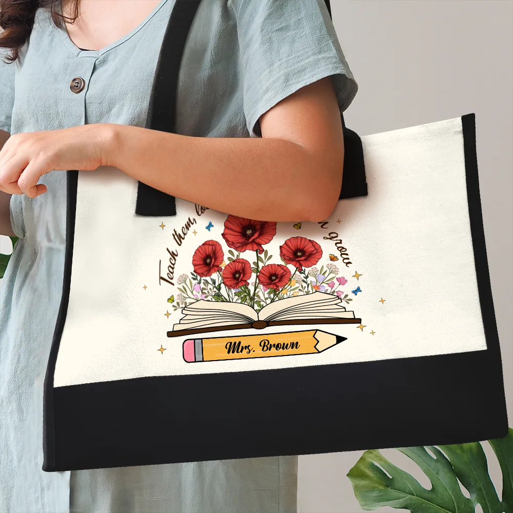 Teach Them Love Them Watch Them Grow - Personalized Canvas Tote Bag - Image 3