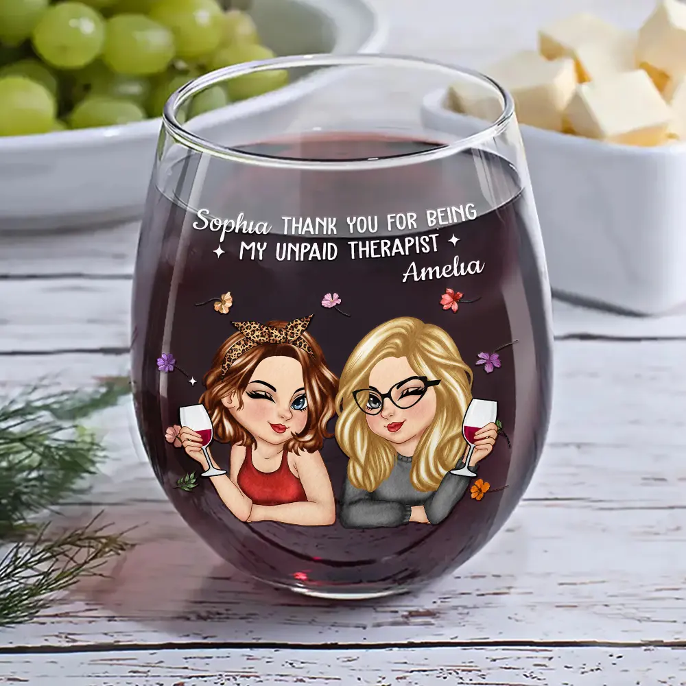 Thank You For Being My Unpaid Therapist Bestie - Personalized Stemless Wine Glass - Image 6