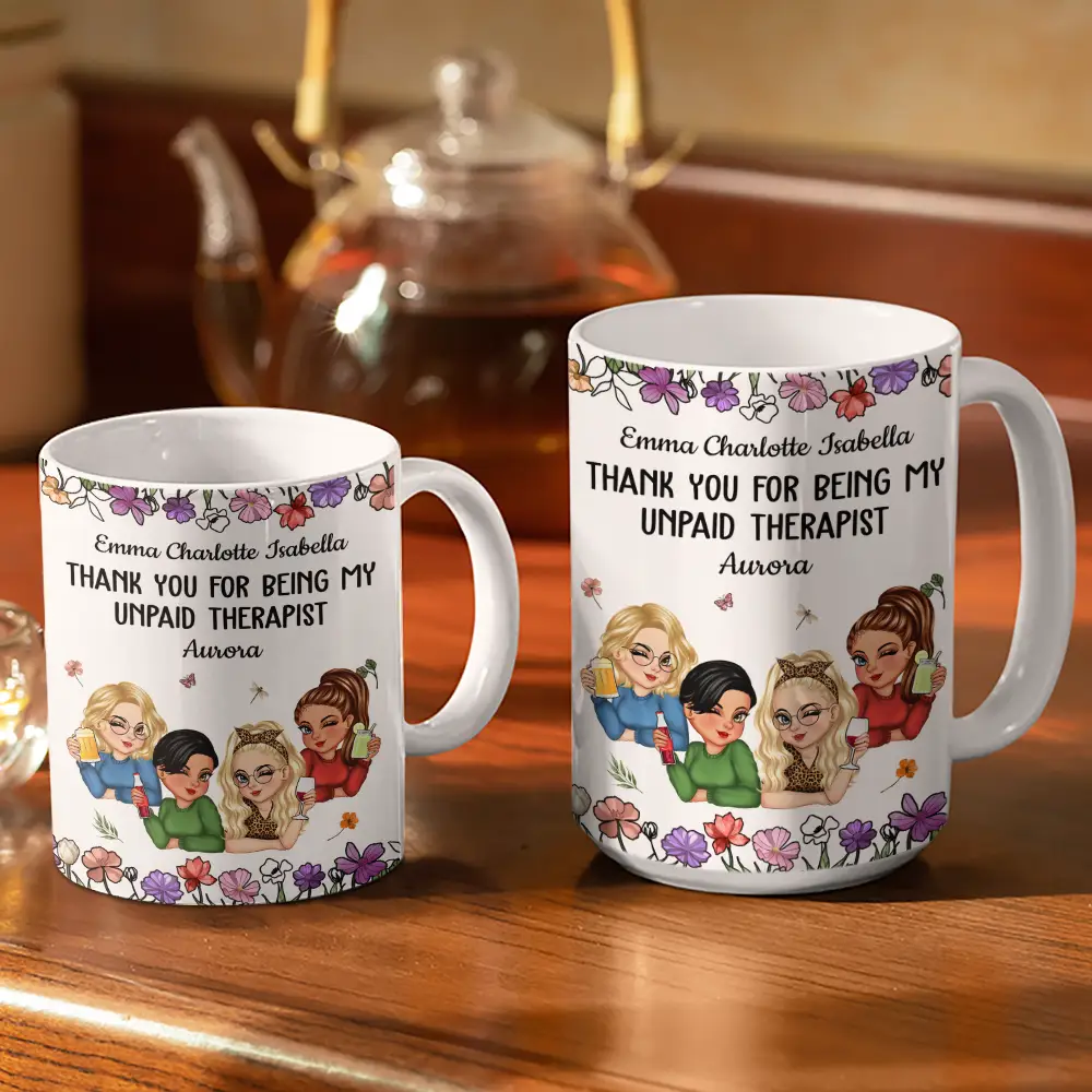 Thank You For Being My Unpaid Therapist Bestie - Personalized White Edge-to-Edge Mug - Image 3