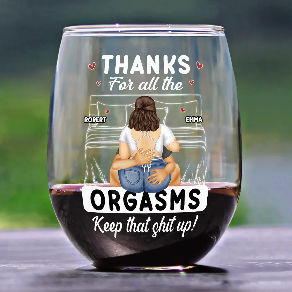 Thanks For All The Orgasms - Personalized Stemless Wine Glass - Image 2