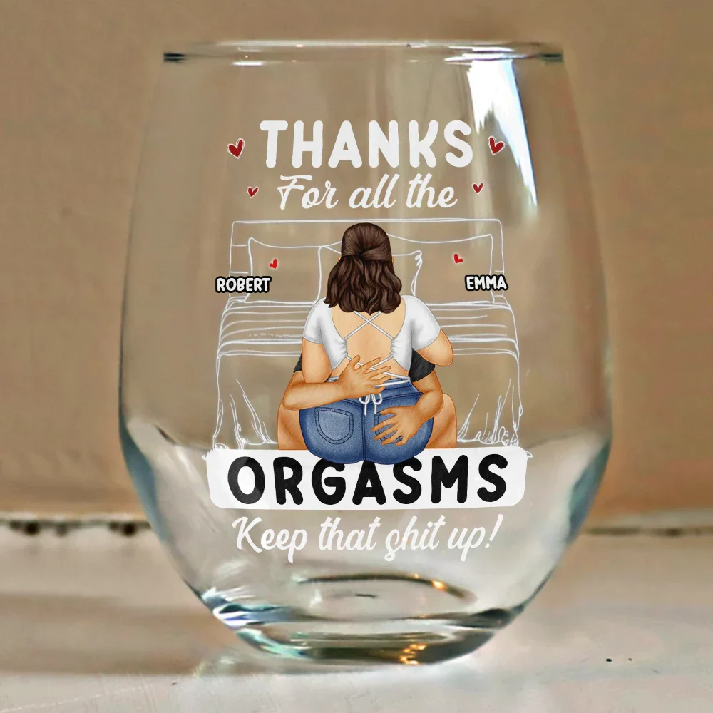 Thanks For All The Orgasms - Personalized Stemless Wine Glass - Image 4