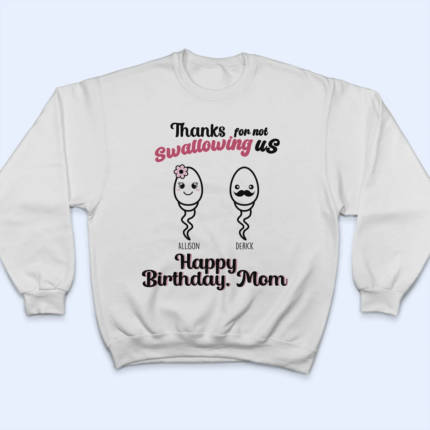 Thanks For Not Swallowing Us - Funny Gift For Mom, Mother, Grandma - Personalized T Shirt - Image 5