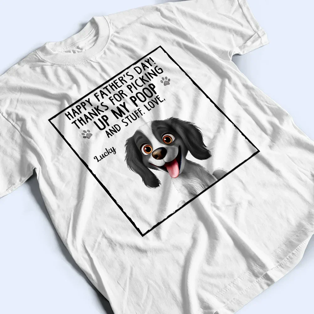 Thanks For Picking Up My Poo Dog Lovers - Personalized T Shirt - Image 3