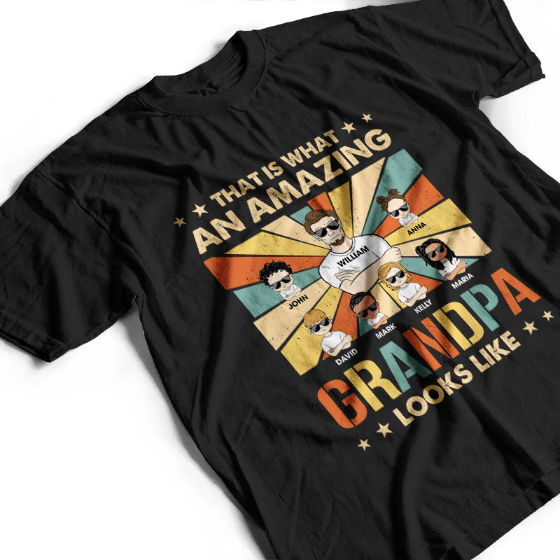 That Is What An Amazing Daddy Looks Like - Gift For Father - Personalized Custom T Shirt - Image 3