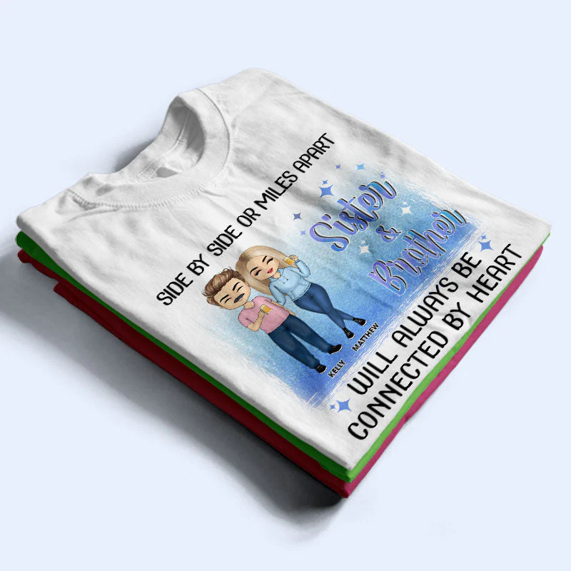 The Bond Between Sisters & Brothers Never Broken - Gift For Sibling & Best Friends - Personalized Custom T Shirt - Image 2