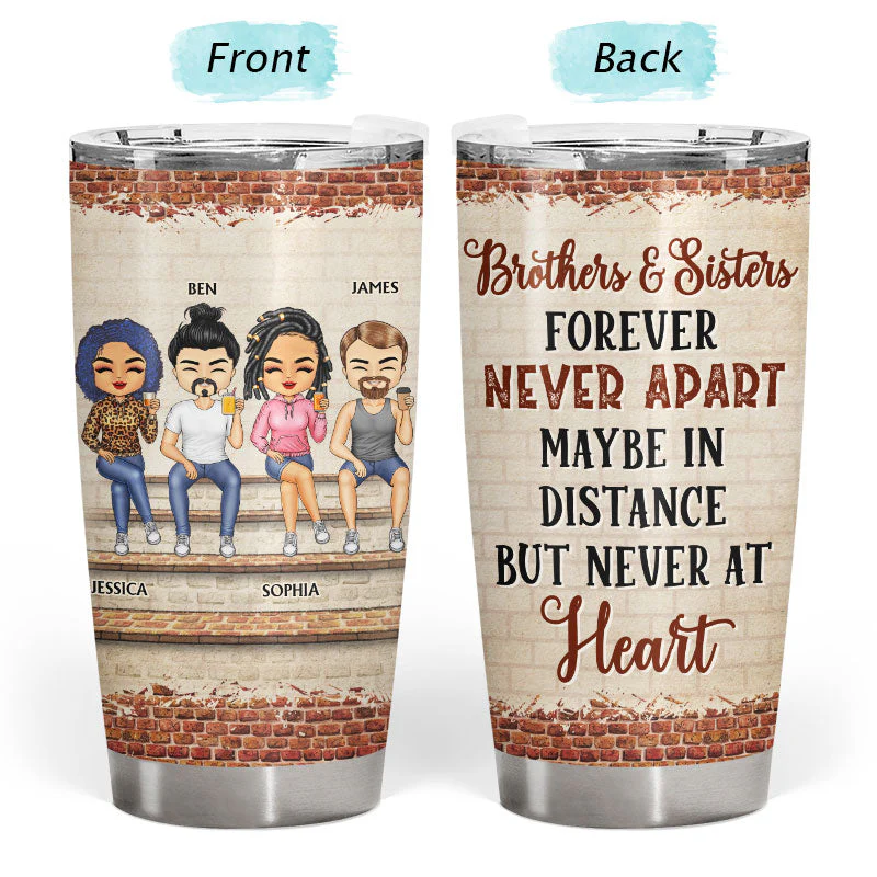 The Greatest Gift Our Parents Gave Us Was Each Other Family Sibling - Gift For Sisters And Brothers - Personalized Custom Tumbler - Image 3
