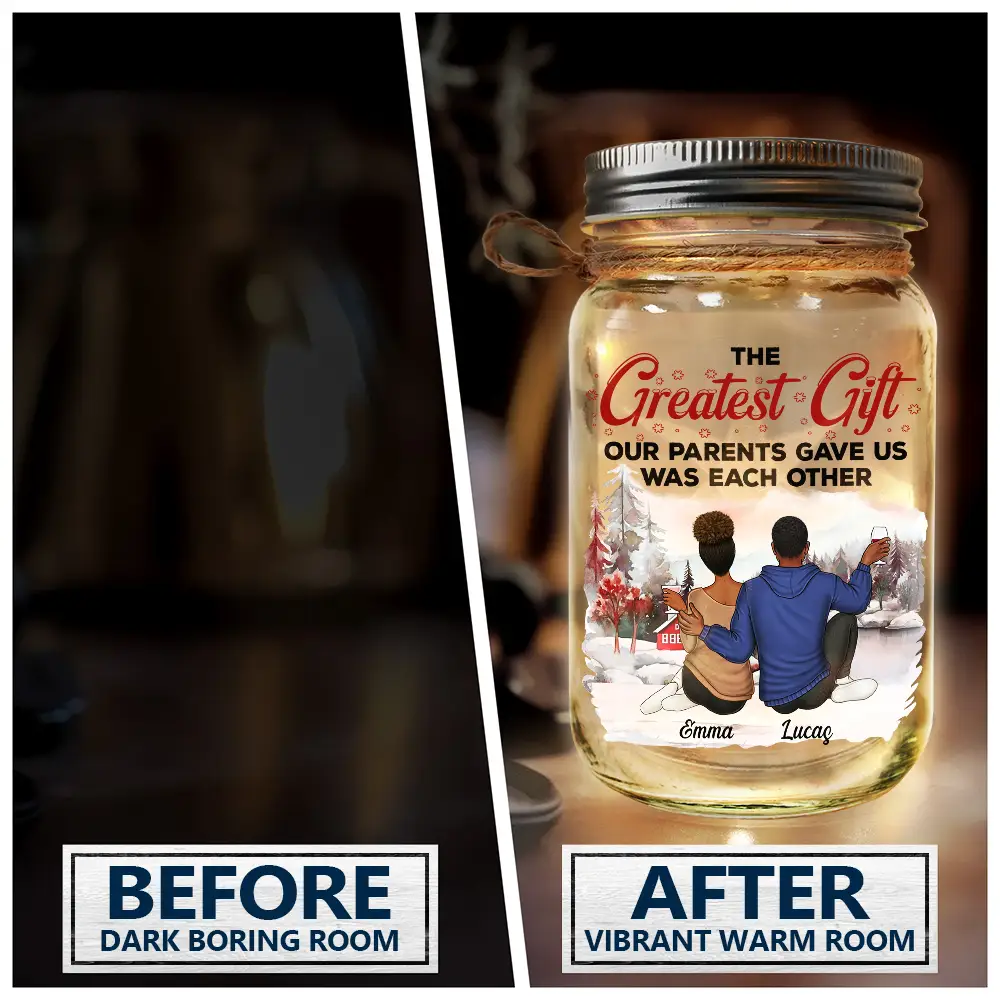 The Greatest Gift Our Parents Gave Us Was Each Other - Personalized Mason Jar Light - Image 4