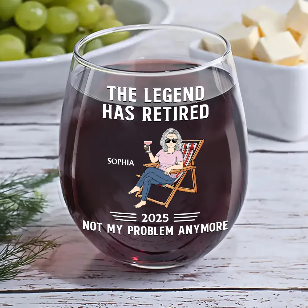 The Legend Has Retired Not My Problem Anymore - Personalized Stemless Wine Glass - Image 6