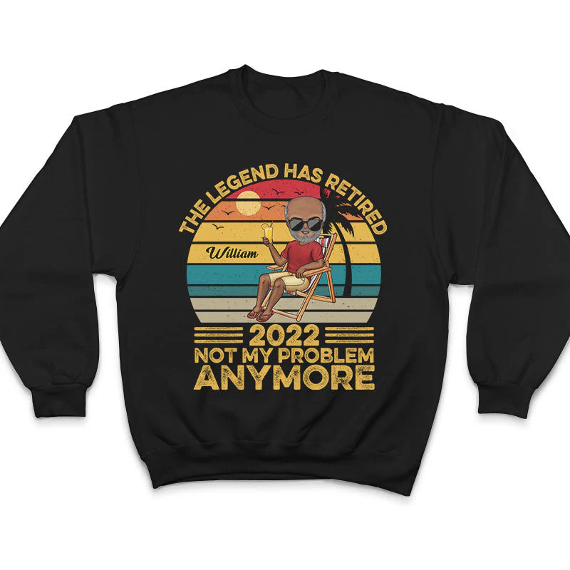 The Legend Has Retired Not My Problem Anymore Vintage Chibi - Retirement Gift - Personalized Custom T Shirt - Image 5