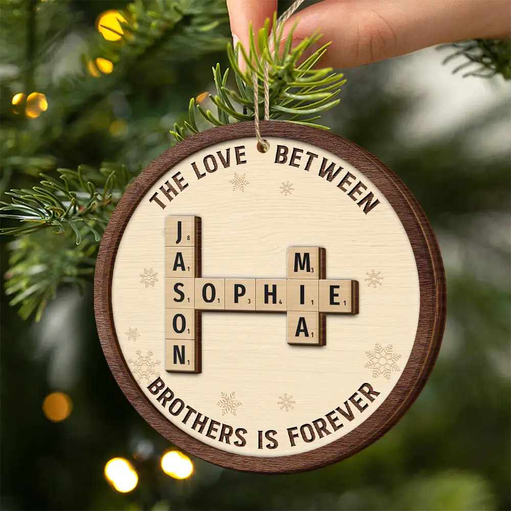 The Love Between Brothers And Sisters Is Forever Crossword Scrabble - Personalized 2-Layered Wooden Ornament - Image 3