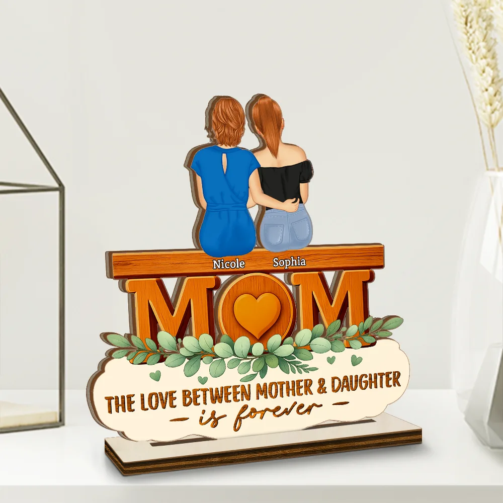 The Love Between Mother & Daughter Is Forever - Personalized Custom Shaped 2-Layered Wooden Plaque - Image 2