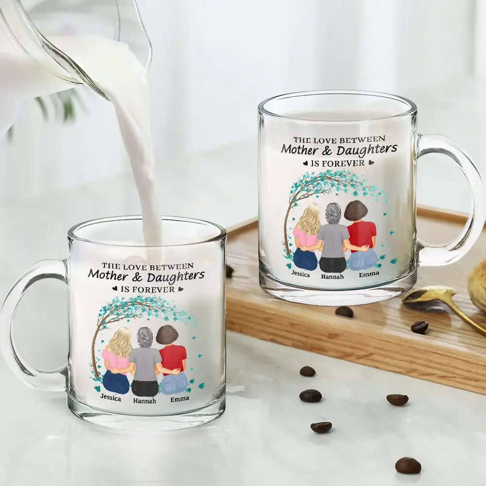 The Love Between Mother & Daughters Is Forever - Personalized Glass Mug - Image 4