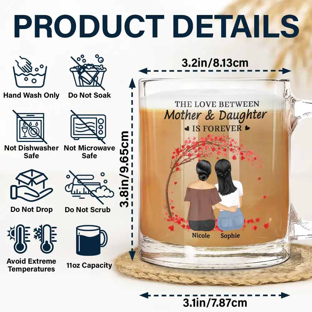 The Love Between Mother & Daughters Is Forever - Personalized Glass Mug - Image 5