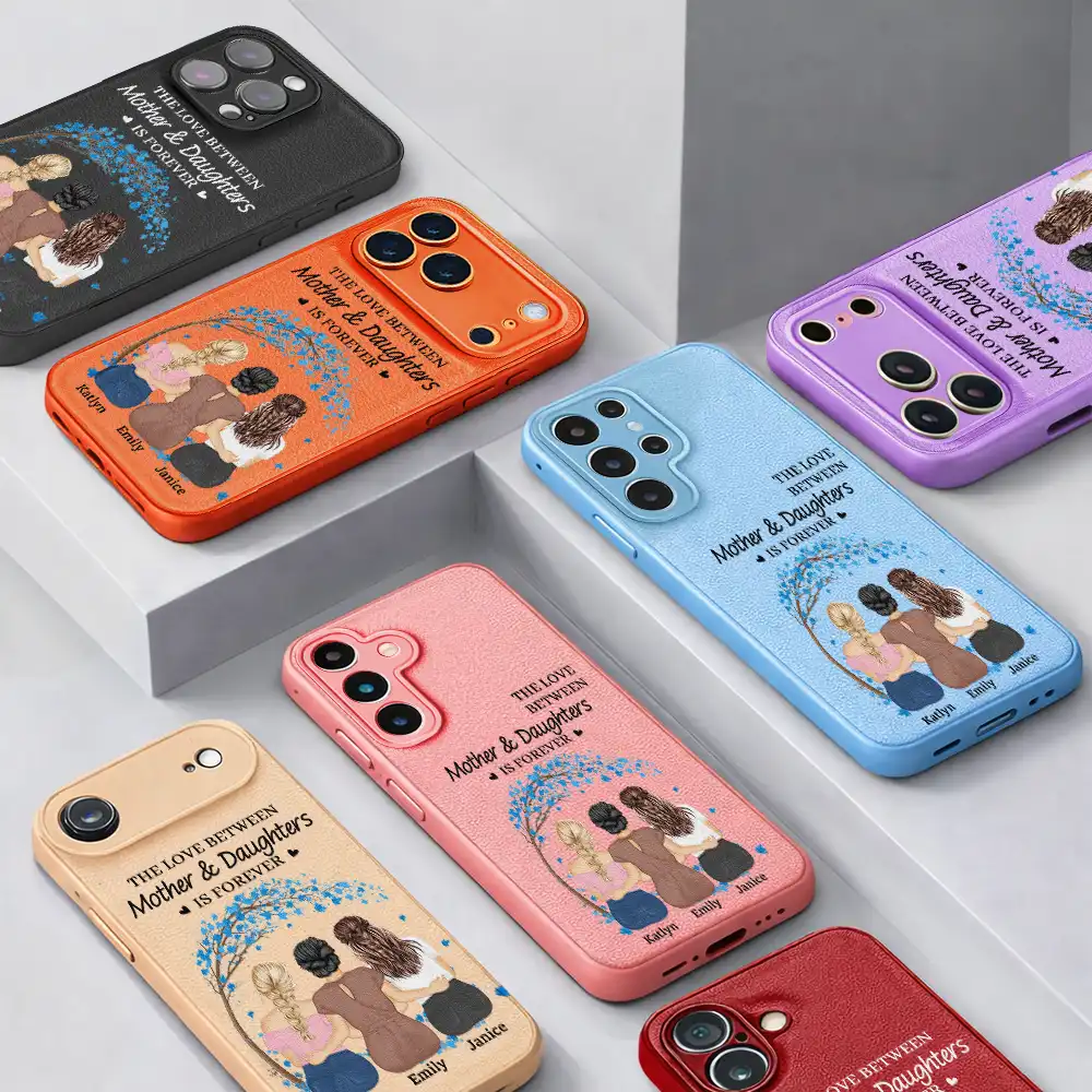 The Love Between Mother & Daughters Is Forever - Personalized Leather Phone Case - Image 3