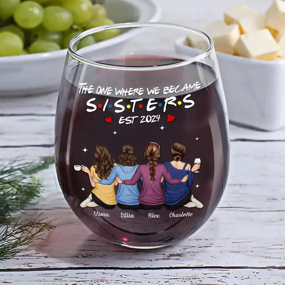 The One Where We Became Sisters - Personalized Stemless Wine Glass - Image 6