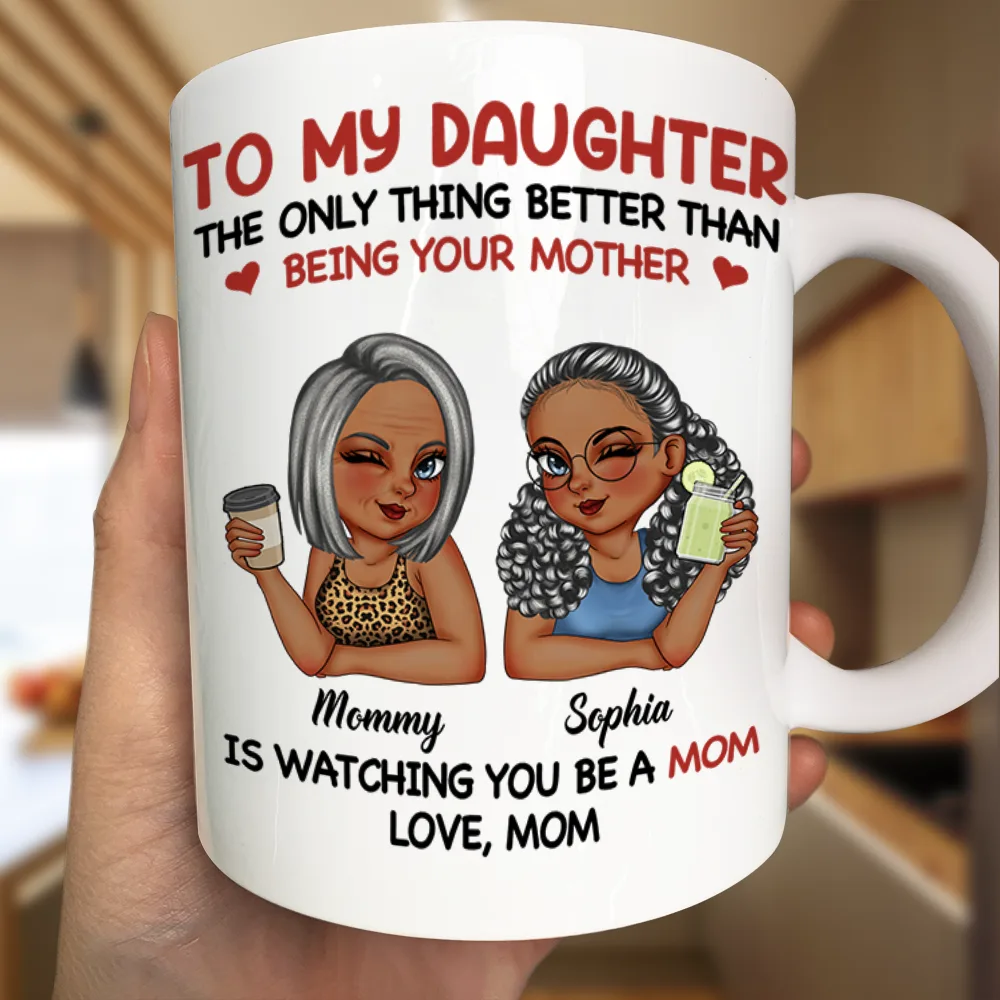 The Only Thing Better Than Being Your Mother - Personalized Mug - Image 3