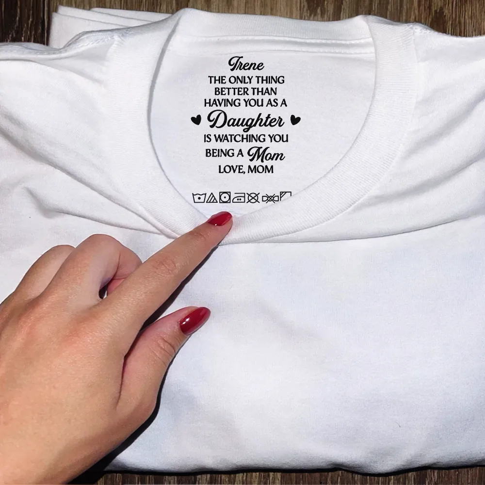 The Only Thing Better Than Having You As A Son Daughter - Personalized T Shirt - Image 5