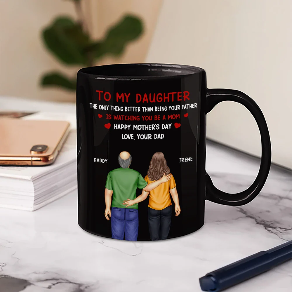 The Only Thing Better Than Having You As Daughter - Personalized Mug - Image 5