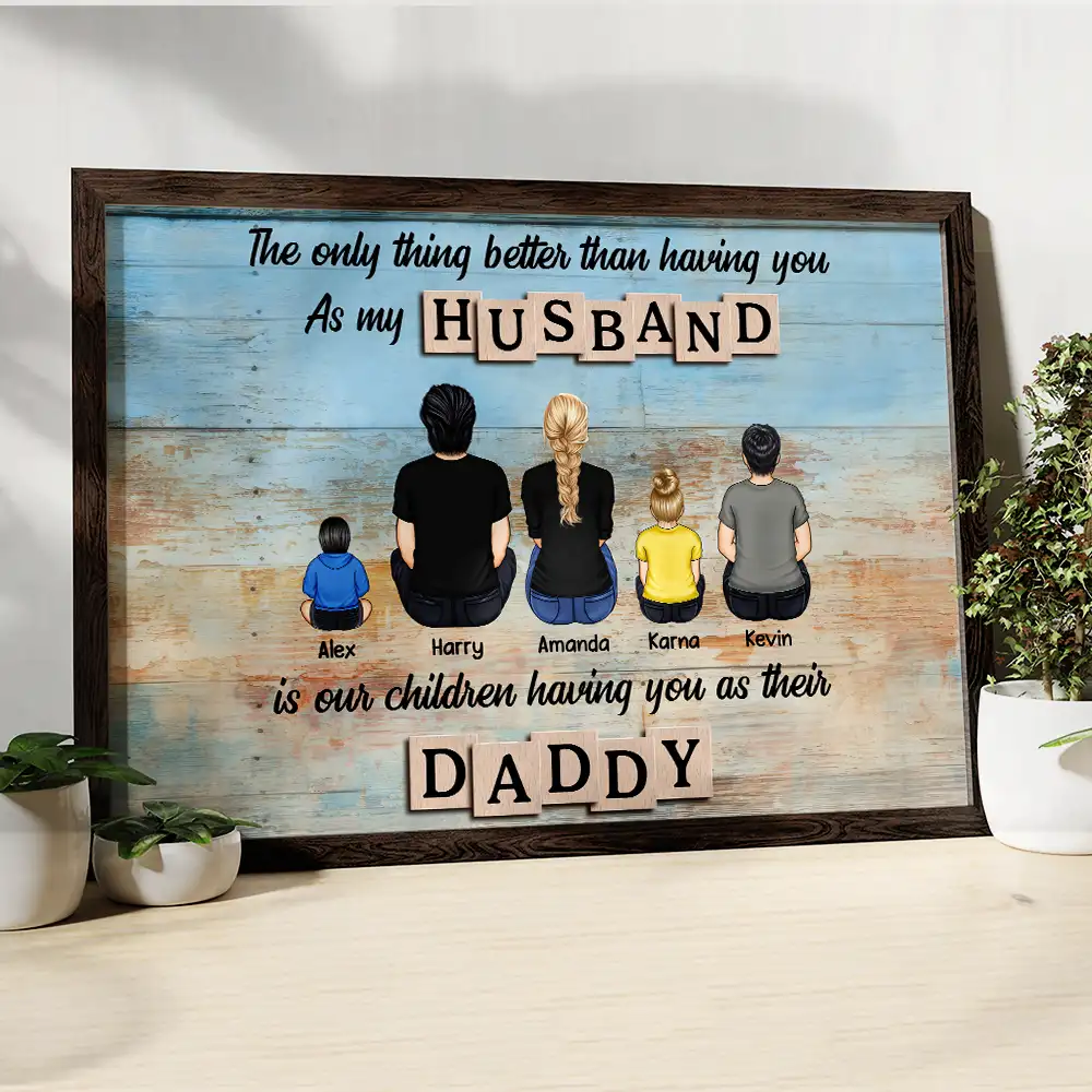 The Only Thing Better Than Having You As My Husband - Personalized Poster - Image 3