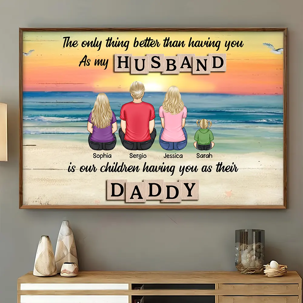 The Only Thing Better Than Having You As My Husband - Personalized Poster - Image 4