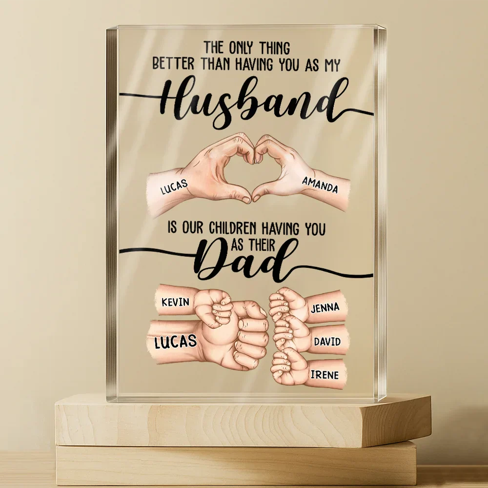 The Only Thing Better Than Having You As My Husband - Personalized Rectangle Shaped Acrylic Plaque - Image 3