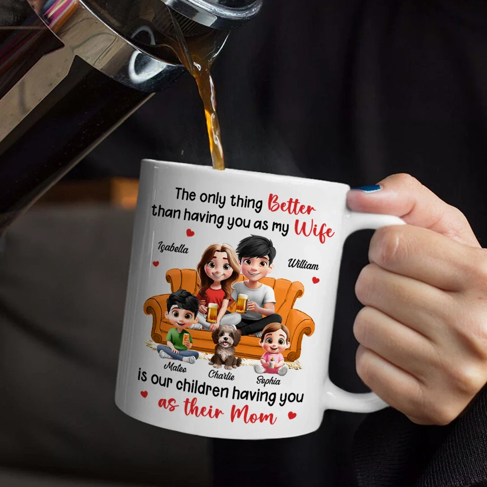 The Only Thing Better Than Having You As My Wife - Personalized Mug - Image 5
