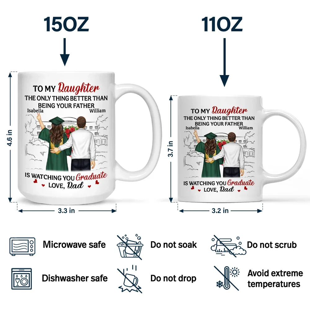 The Thing Better Than Being Your Father Is Watching You Graduate - Personalized Mug - Image 4