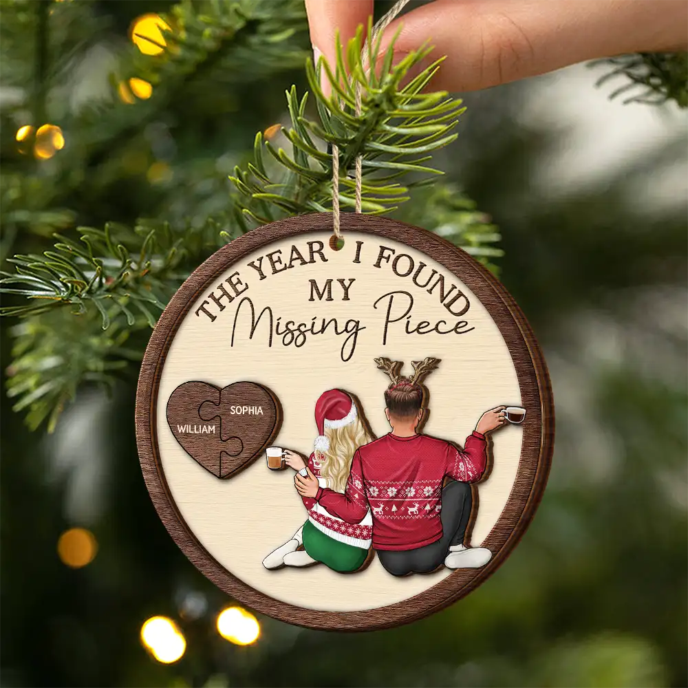 The Year I Found My Missing Piece Backside Couple - Personalized 2-Layered Wooden Ornament - Image 2