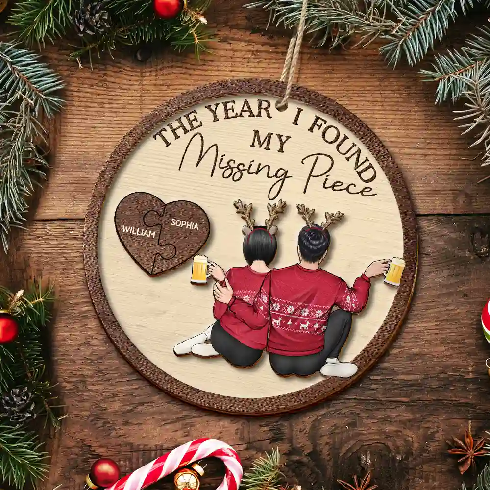 The Year I Found My Missing Piece Backside Couple - Personalized 2-Layered Wooden Ornament - Image 5