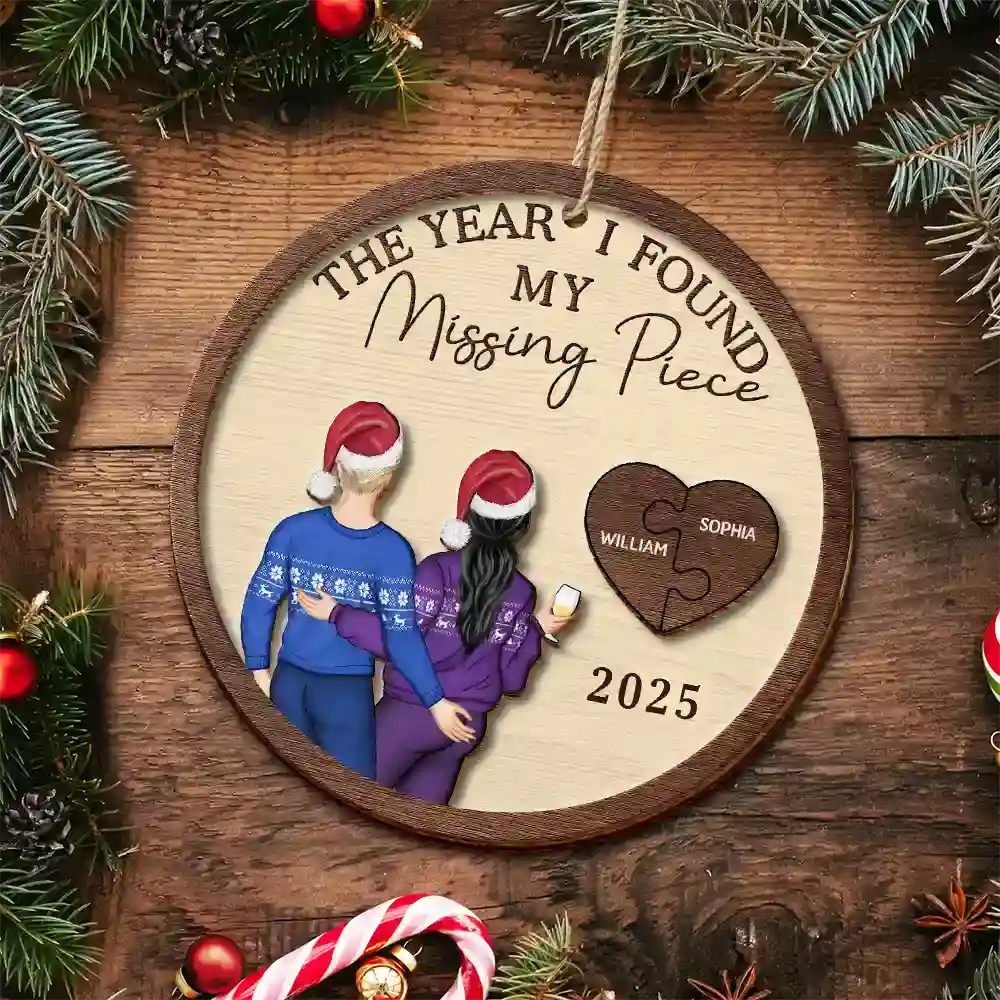 The Year I Found My Missing Piece Couple - Personalized 2-Layered Wooden Ornament - Image 5
