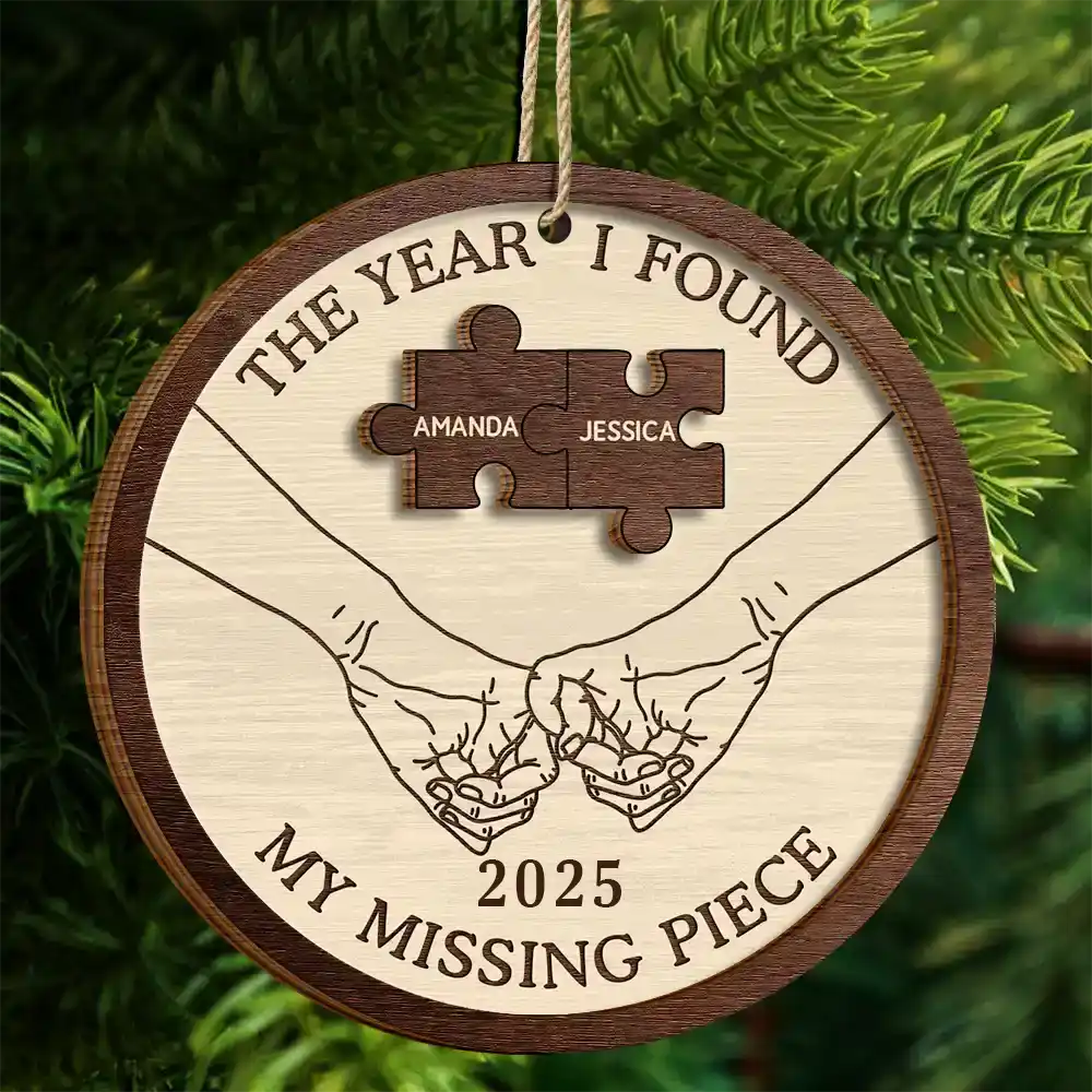 The Year I Found My Missing Piece Couples - Personalized 2-Layered Wooden Ornament - Image 4