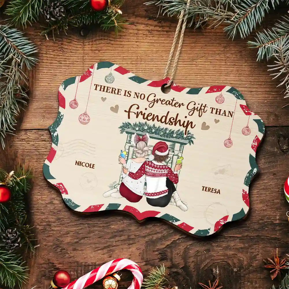 There Is No Greater Gift Than Friendship - Personalized Medallion Wooden Ornament - Image 5
