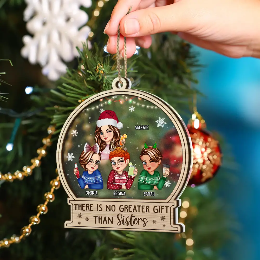 There Is No Greater Gift Than Sisters Christmas - Personalized 2-Layered Mix Ornament - Image 4