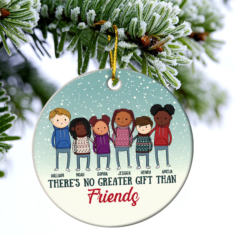 There's No Greater Gift Than - Christmas Gift For Family, Friends - Personalized Custom Circle Ceramic Ornament - Image 3
