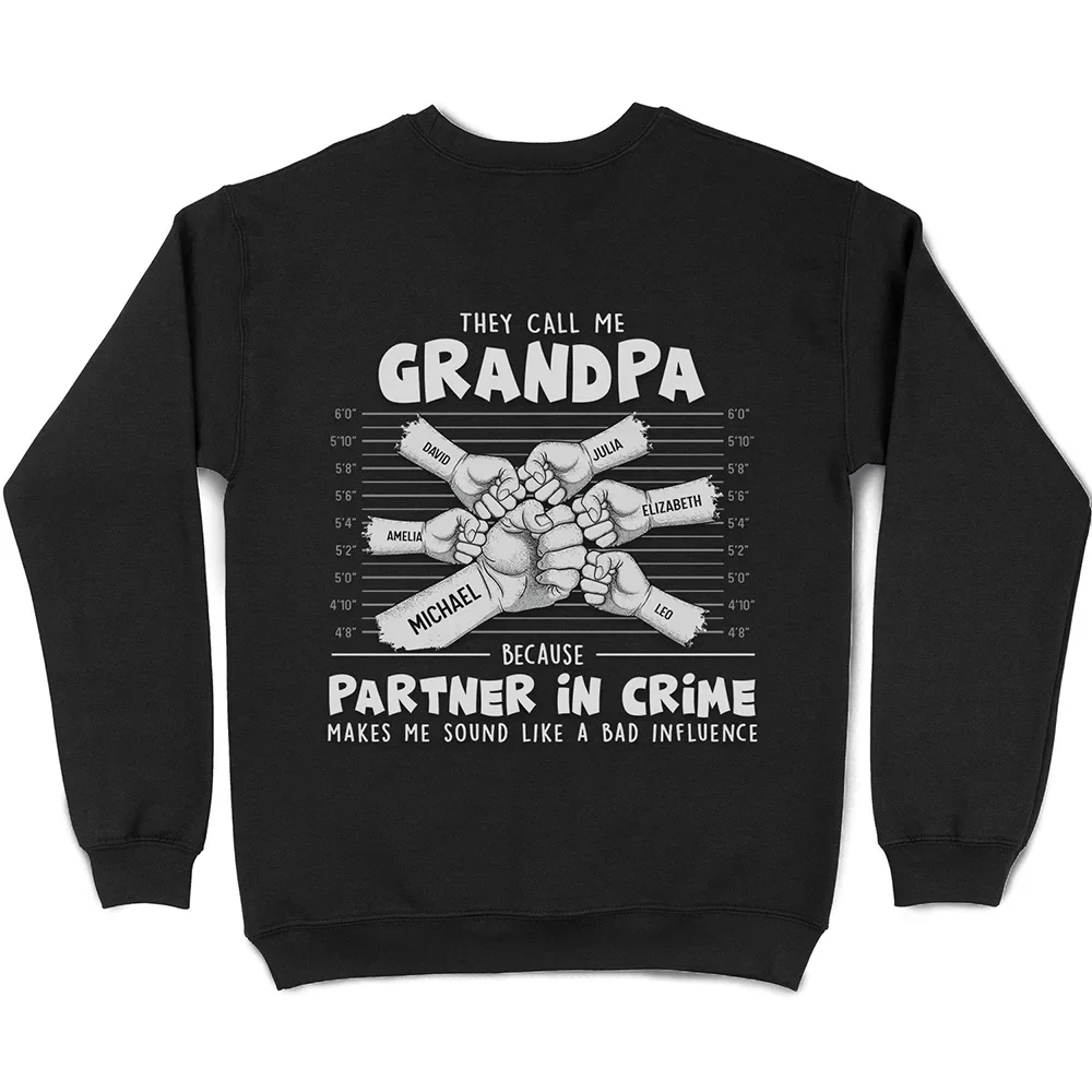 They Call Me Grandpa Because Partner In Crime Makes Me Sound Like A Bad Influence - Personalized T Shirt - Image 5