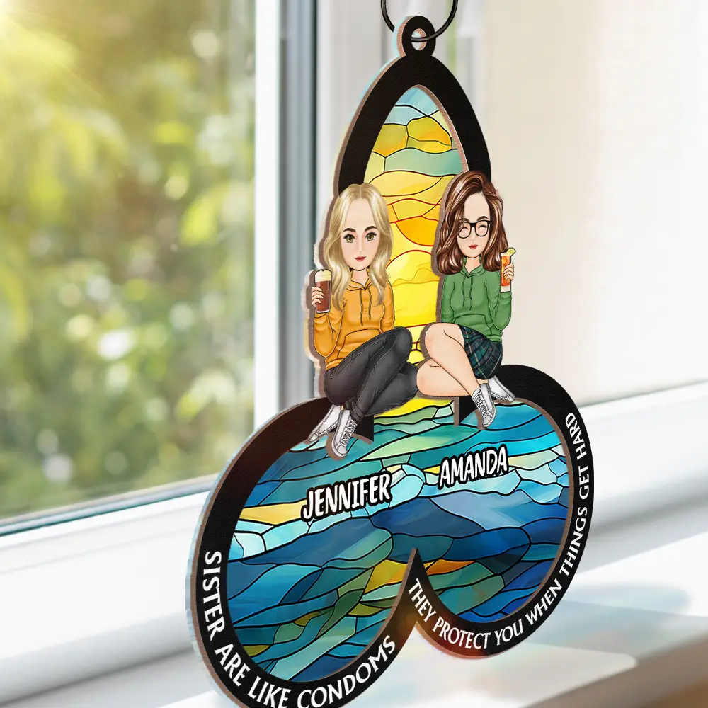 They Protect You When Things Get Hard Besties - Personalized Window Hanging Suncatcher Ornament - Image 3