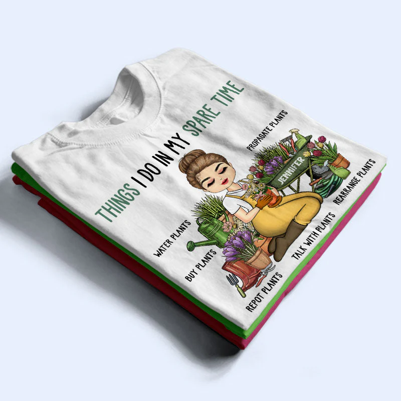 Things I Do In My Spare Time Gardener - Garden Lovers Gift - Personalized Custom T Shirt - Image 2