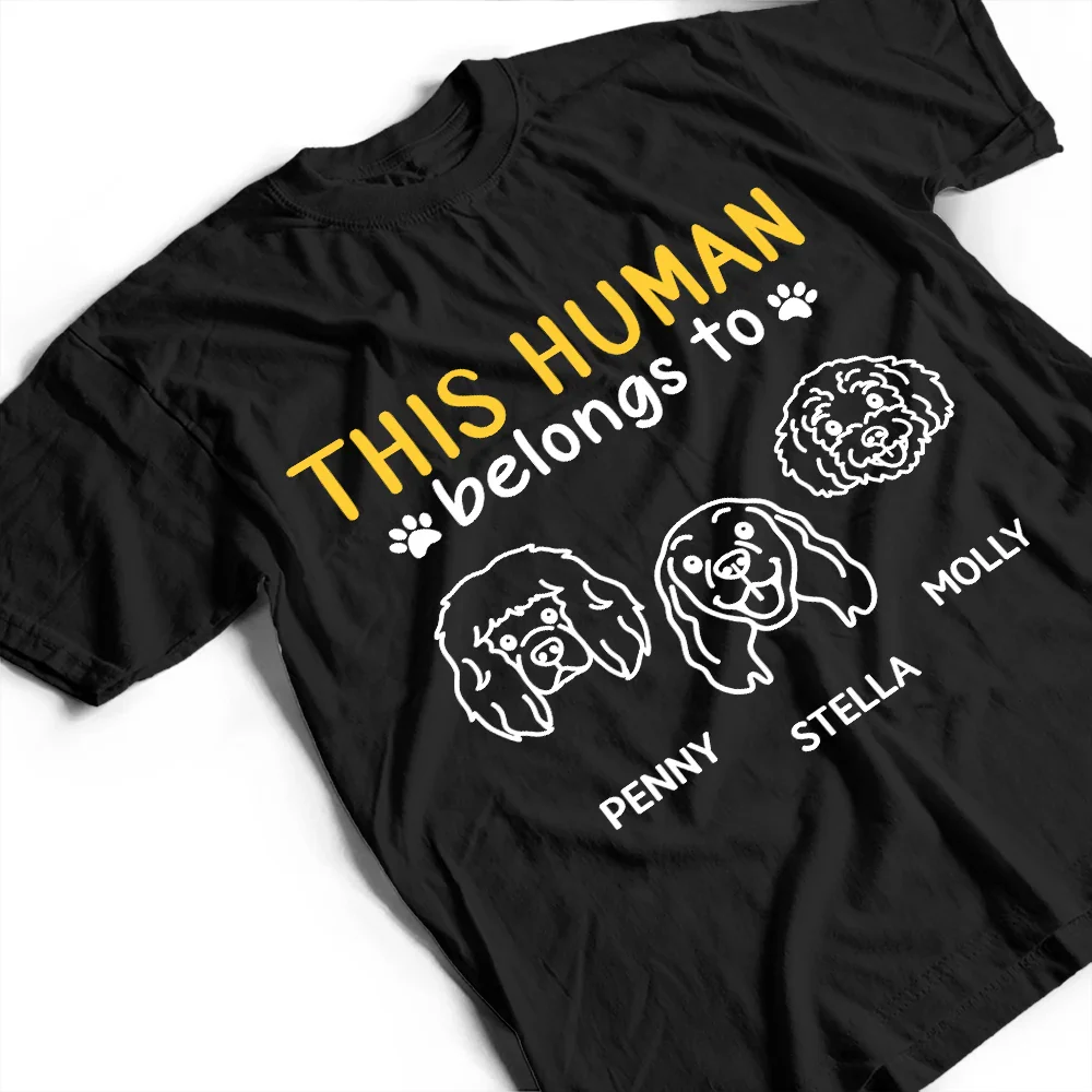 This Human Belongs To Cute Dogs - Personalized T Shirt - Image 5