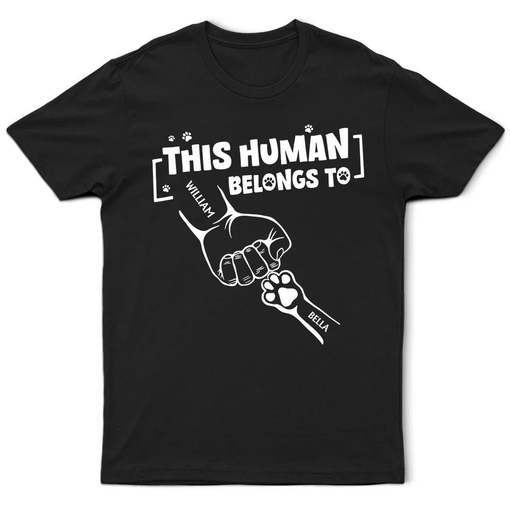 This Human Belongs To - Personalized T Shirt